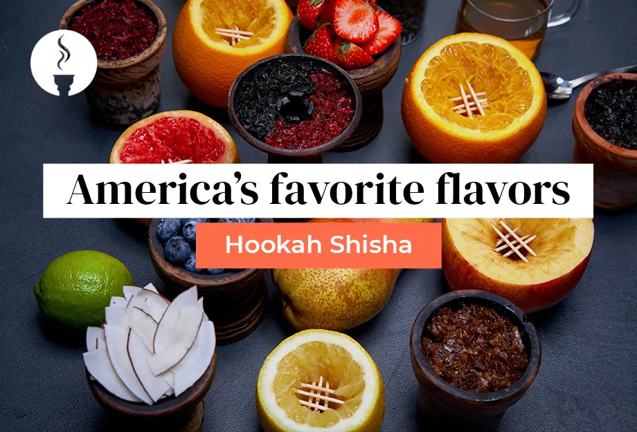 America's Favorite Shisha Flavors